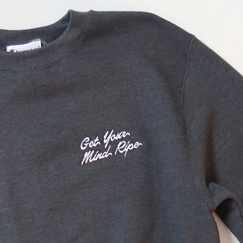 Get Your Mind RIPE Sweatshirt