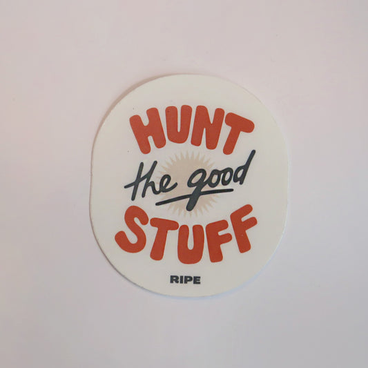 Hunt The Good Stuff Sticker